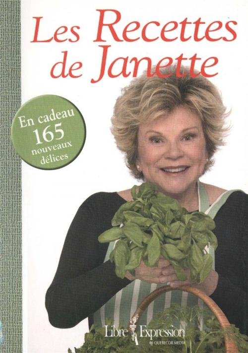 Cover of the book Les recettes de Janette by Janette Bertrand, Libre Expression