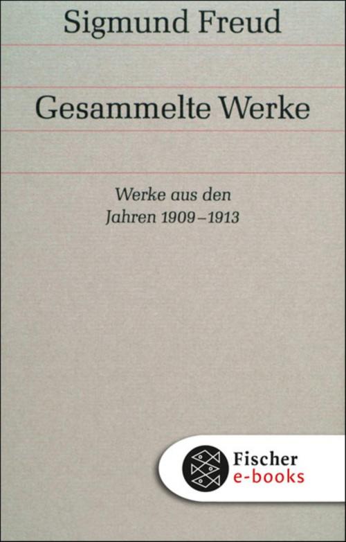 Cover of the book Werke aus den Jahren 1909-1913 by Sigmund Freud, FISCHER E-Books