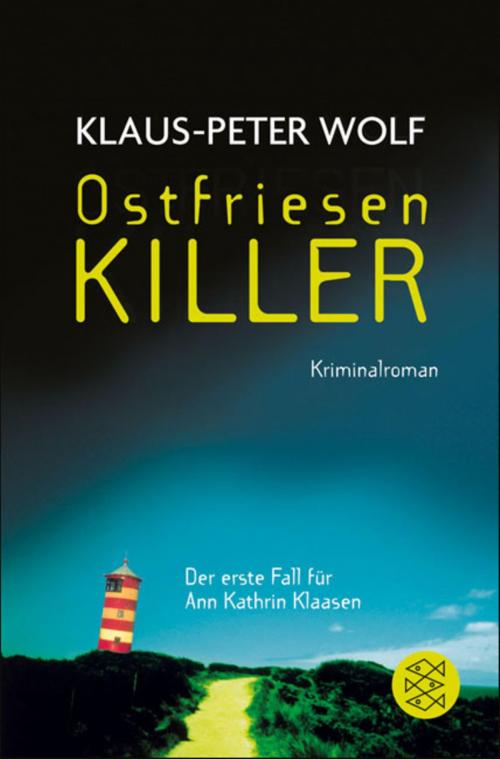 Cover of the book OstfriesenKiller by Klaus-Peter Wolf, FISCHER E-Books