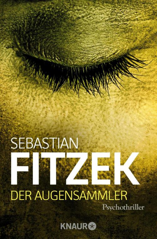 Cover of the book Der Augensammler by Sebastian Fitzek, Knaur eBook