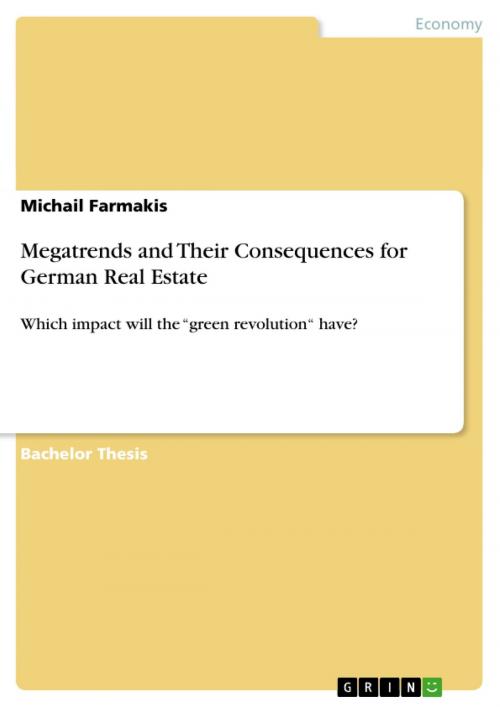 Cover of the book Megatrends and Their Consequences for German Real Estate by Michail Farmakis, GRIN Publishing