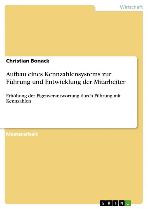 Cover of the book Aufbau eines Kennzahlensystems zur Führung und Entwicklung der Mitarbeiter by Christian Bonack, GRIN Verlag