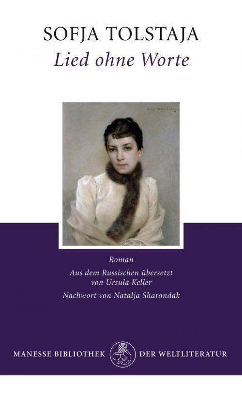 Cover of the book Lied ohne Worte by Sofja Tolstaja, Natalja Sharandak, Manesse Verlag