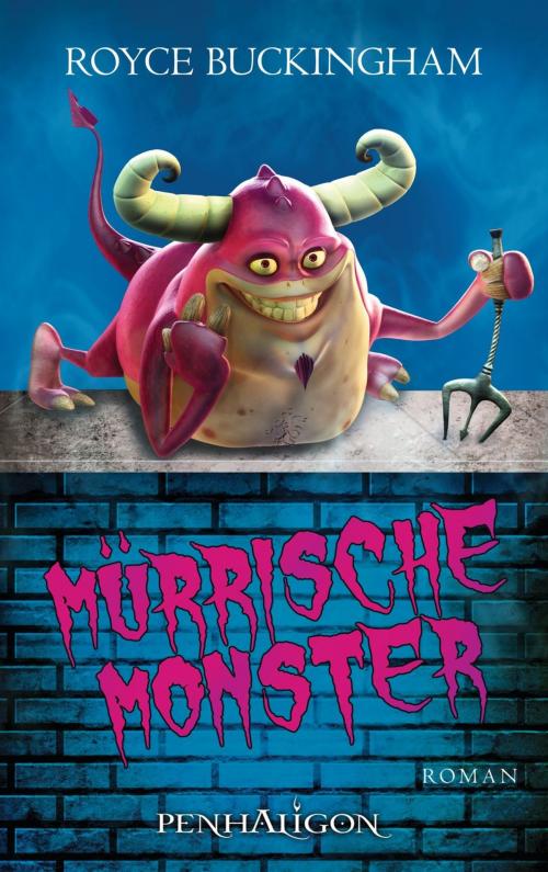 Cover of the book Mürrische Monster by Royce Buckingham, Penhaligon Verlag
