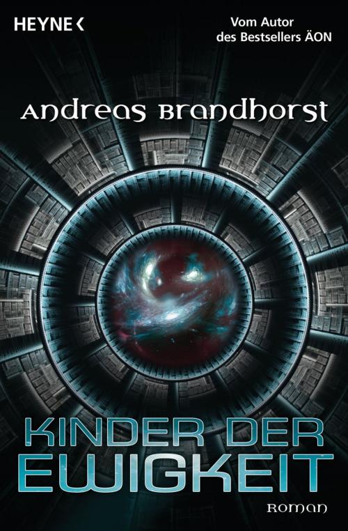 Cover of the book Kinder der Ewigkeit by Andreas Brandhorst, Heyne Verlag