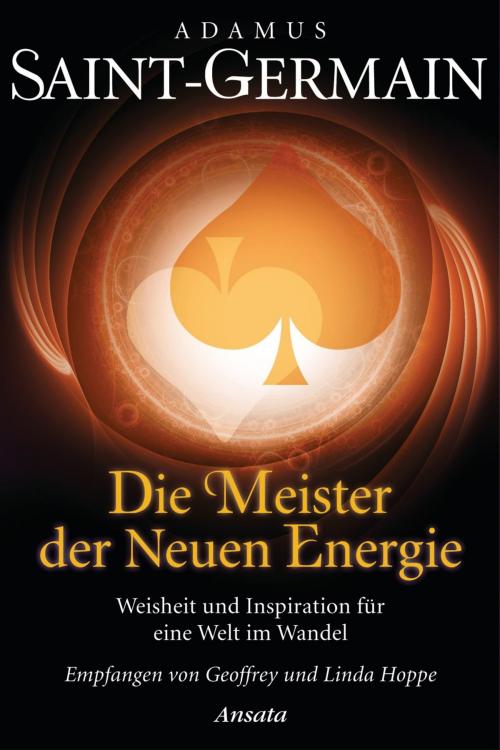 Cover of the book Saint-Germain – Die Meister der Neuen Energie by Geoffrey Hoppe, Ansata