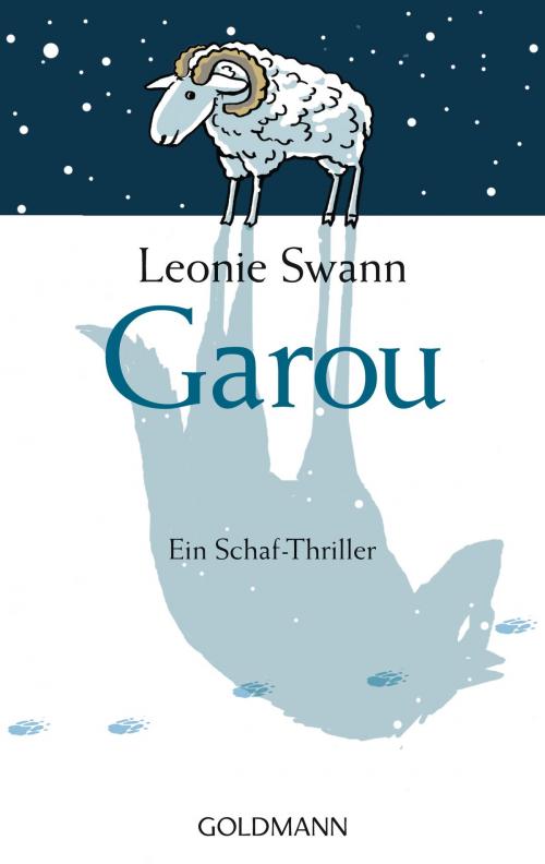 Cover of the book Garou by Leonie Swann, Goldmann Verlag