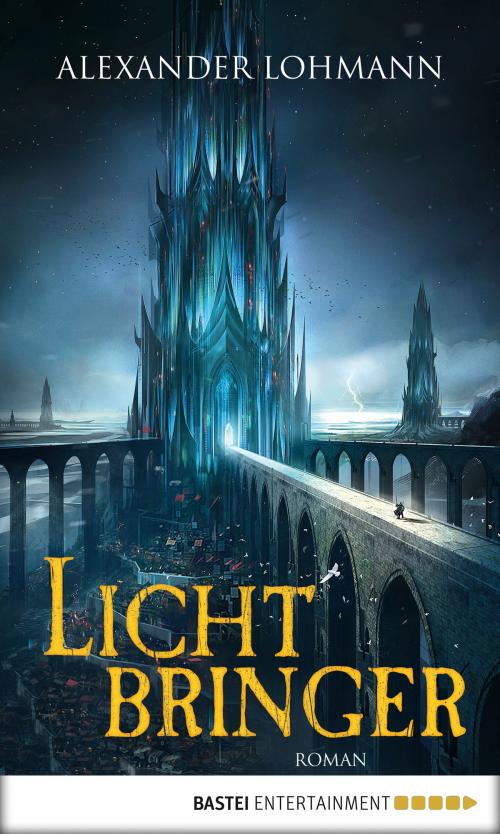 Cover of the book Lichtbringer by Alexander Lohmann, Bastei Entertainment