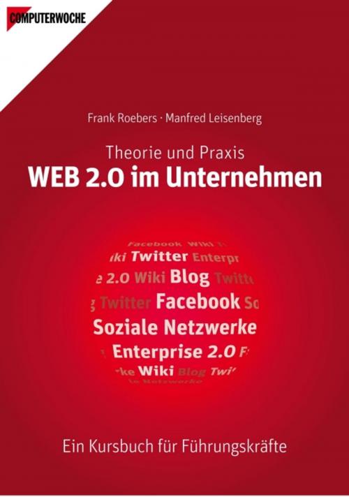 Cover of the book Web 2.0 im Unternehmen by Frank Roebers, Manfred Leisenberg, tredition