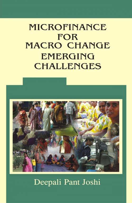 Cover of the book Microfinance for Macro Change Emerging Challenges by Deepali Pant Joshi, Gyan Publishing House