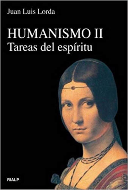 Cover of the book Humanismo II by Juan Luis Lorda Iñarra, Ediciones Rialp
