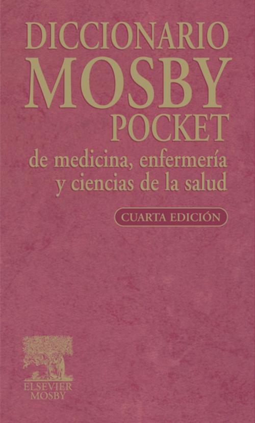 Cover of the book Diccionario Mosby Pocket de medicina, enfermería y ciencias de la salud by Mosby, Elsevier Health Sciences