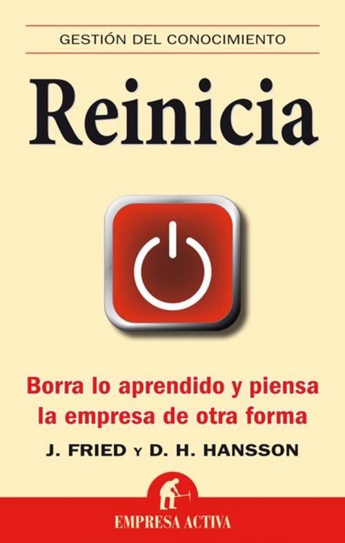 Cover of the book Reinicia by David Heinemeier Hansson, Jason Fried, Empresa Activa