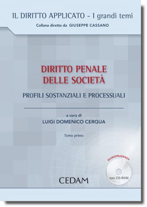 Cover of the book Diritto penale delle società by Luigi Domenico Cerqua, Cedam