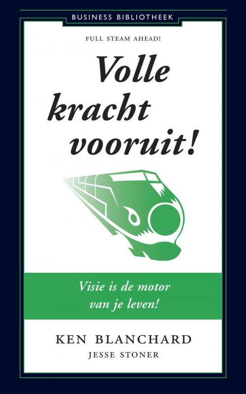 Cover of the book Volle kracht vooruit by Kenneth Blanchard, Jesse Stoner, Atlas Contact, Uitgeverij