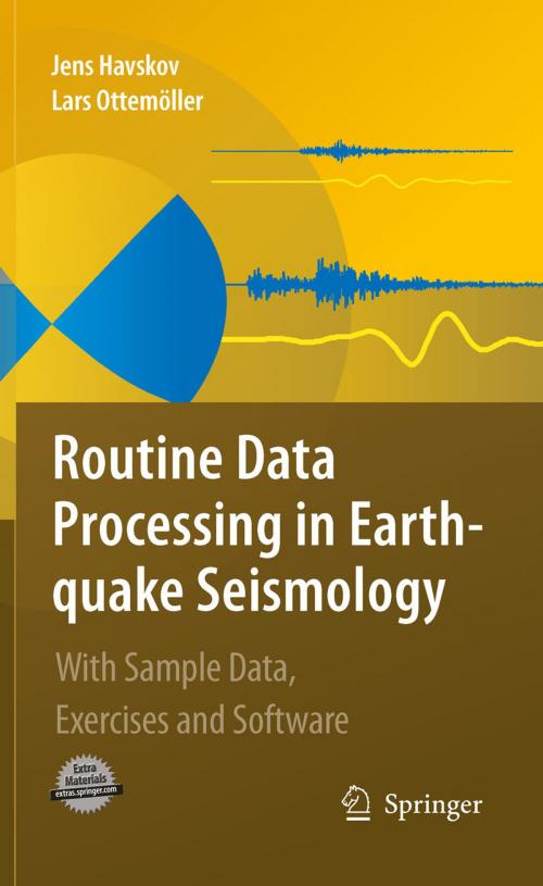 Cover of the book Routine Data Processing in Earthquake Seismology by Jens Havskov, Lars Ottemoller, Springer Netherlands
