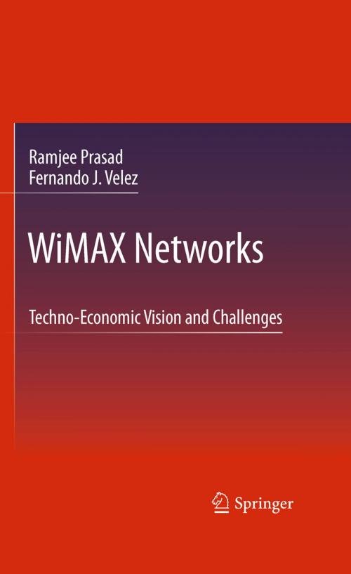 Cover of the book WiMAX Networks by Ramjee Prasad, Fernando J. Velez, Springer Netherlands