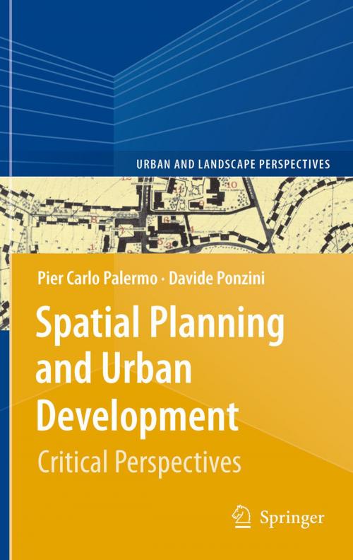 Cover of the book Spatial Planning and Urban Development by Davide Ponzini, Pier Carlo Palermo, Springer Netherlands