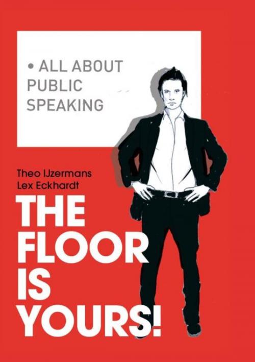 Cover of the book The floor is yours! by Theo IJzermans, Lex Eckhardt, Uitgeverij Thema