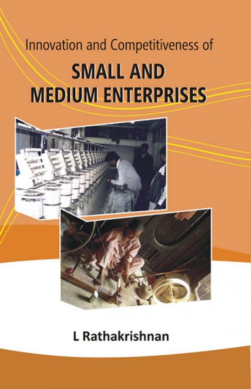 Cover of the book Innovation and Competitiveness of Small and Medium Enterprises by L. Rathakrishnan, Kalpaz Publications