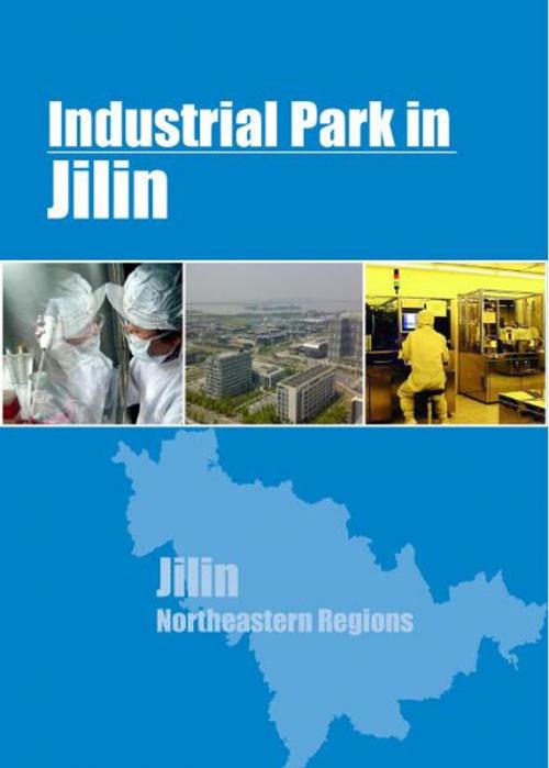 Cover of the book Industrial Parks in Jilin by Chong Loong Charles Chaw, Chong Loong Charles Chaw
