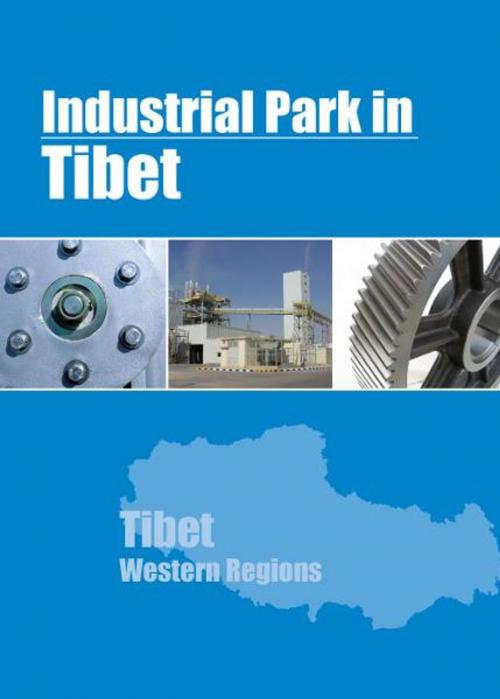 Cover of the book Industrial Parks in Tibet by Chong Loong Charles Chaw, Chong Loong Charles Chaw