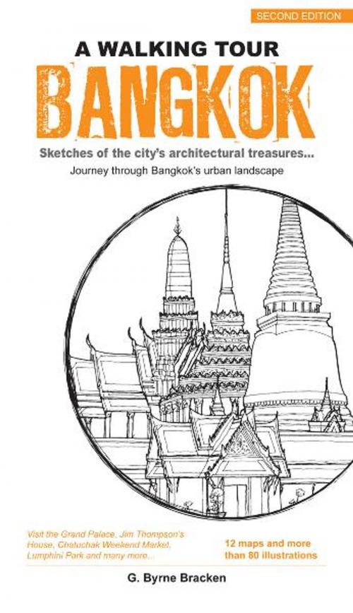 Cover of the book A Walking Tour Bangkok by Gregory Bryne Bracken, Marshall Cavendish International