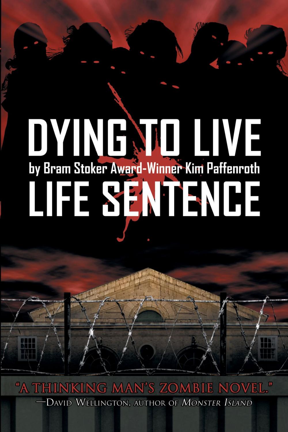 Big bigCover of Dying to Live: Life Sentence