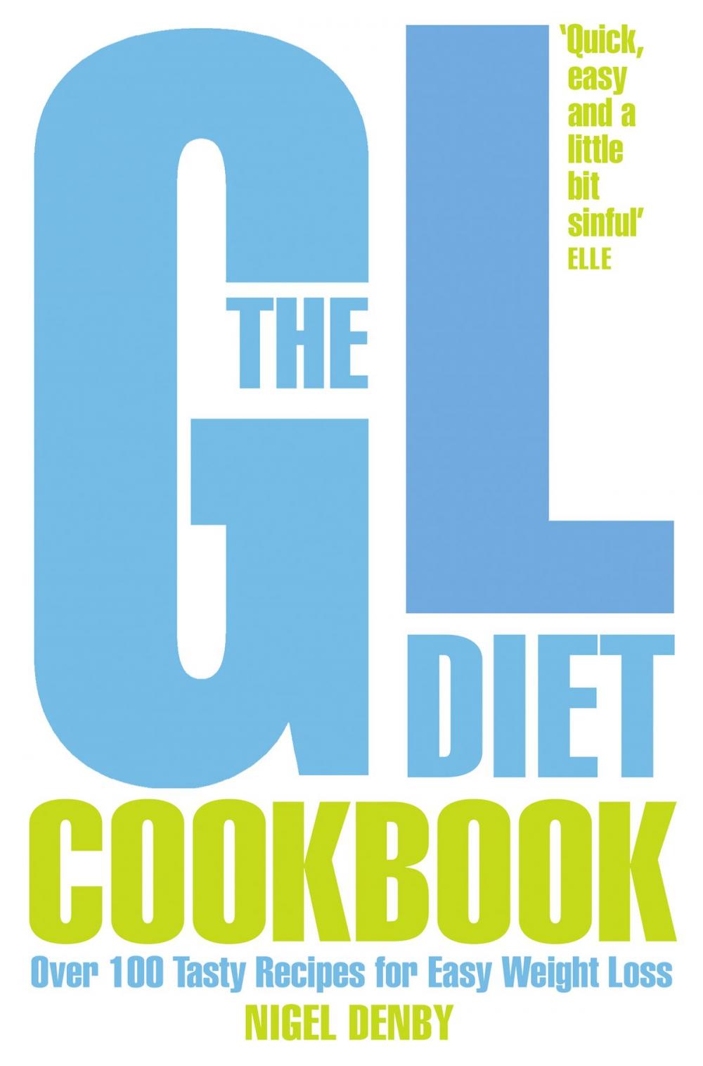Big bigCover of The GL Diet Cookbook: Over 150 tasty recipes for easy weight loss