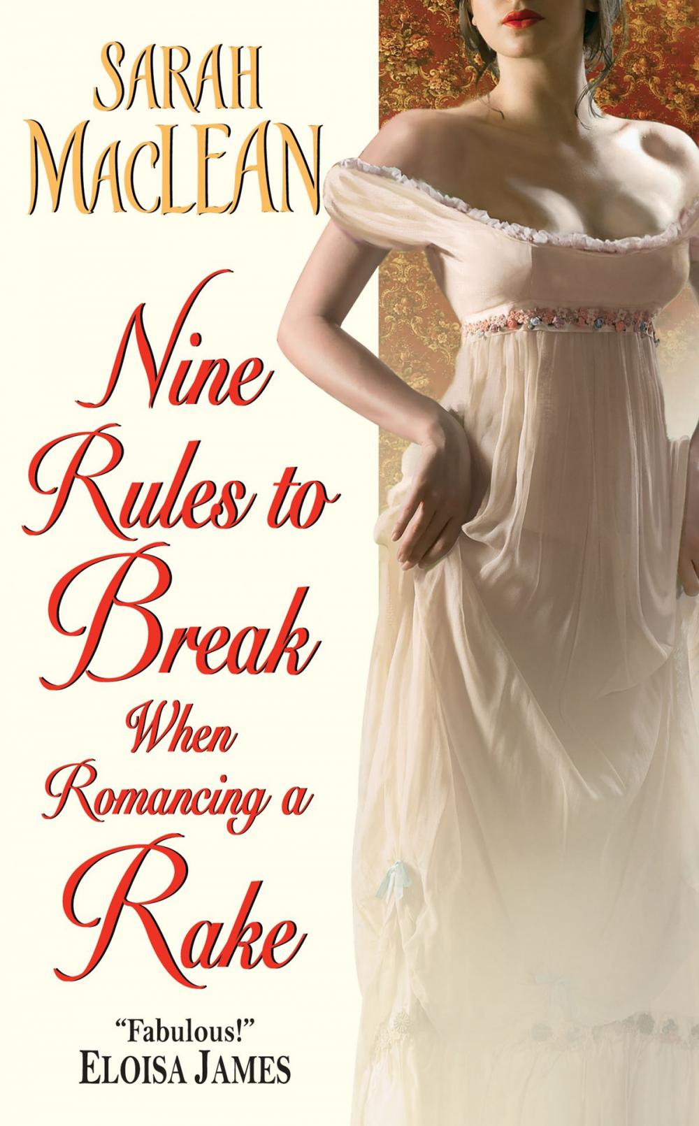 Big bigCover of Nine Rules to Break When Romancing a Rake