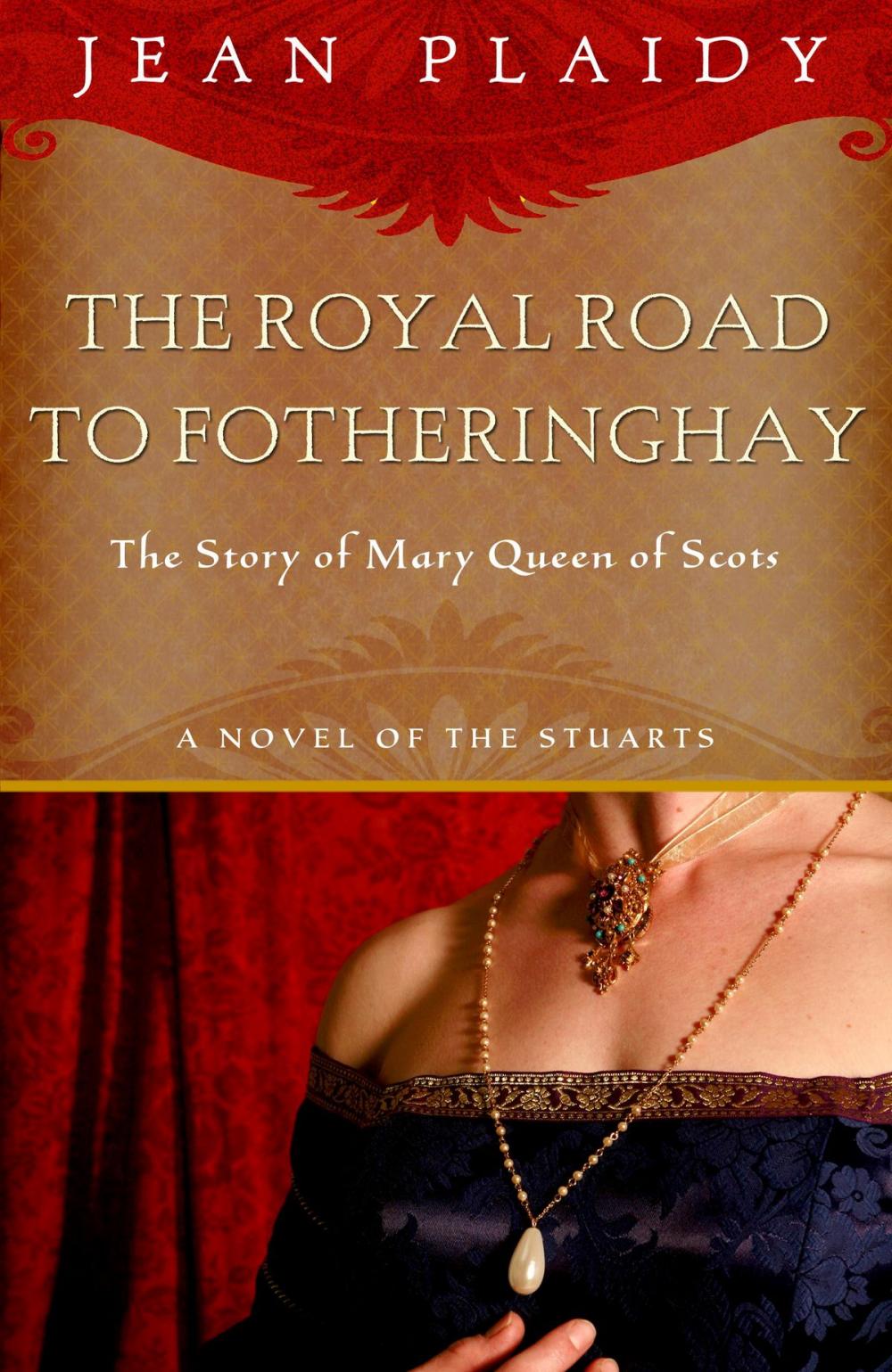 Big bigCover of Royal Road to Fotheringhay