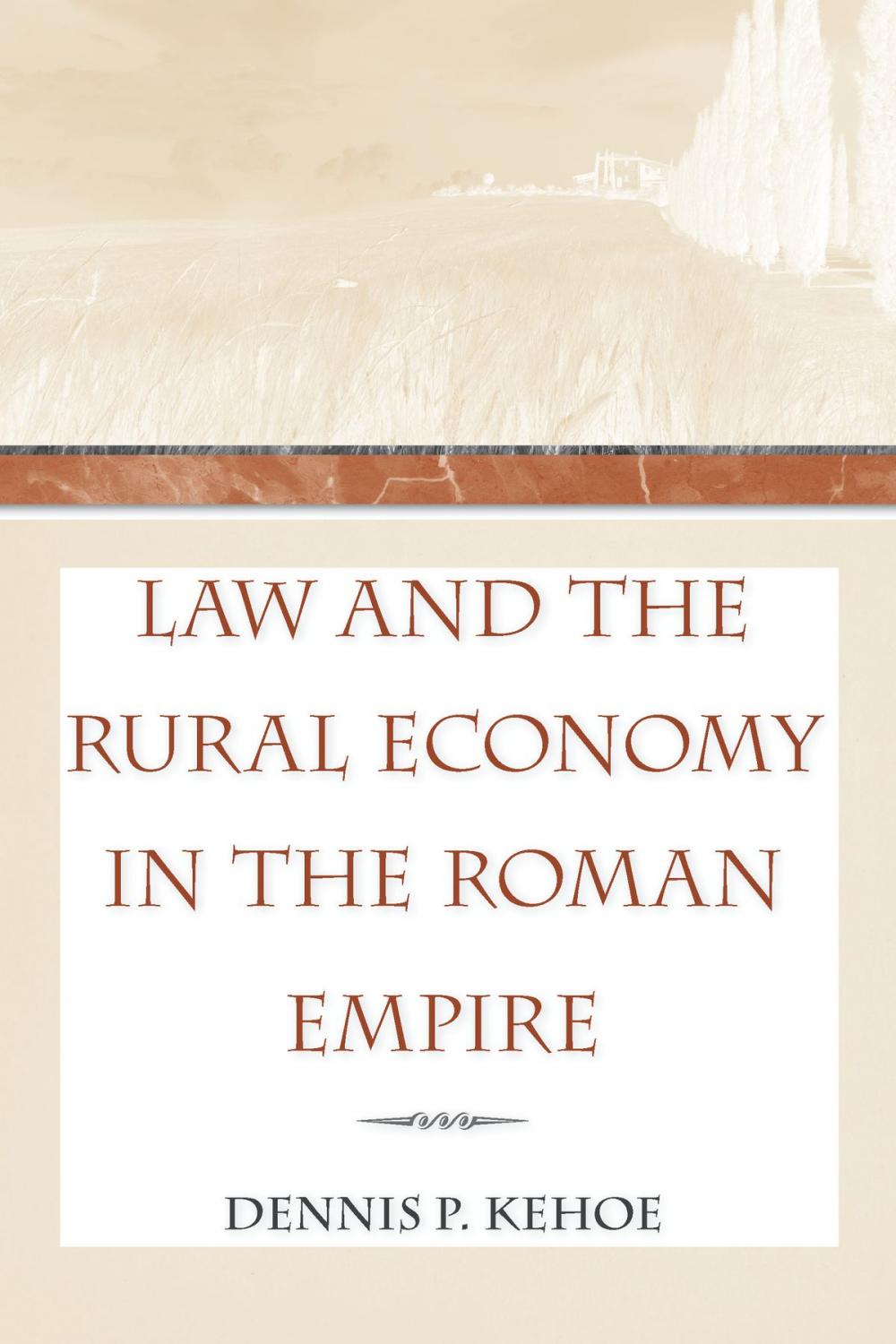 Big bigCover of Law and the Rural Economy in the Roman Empire