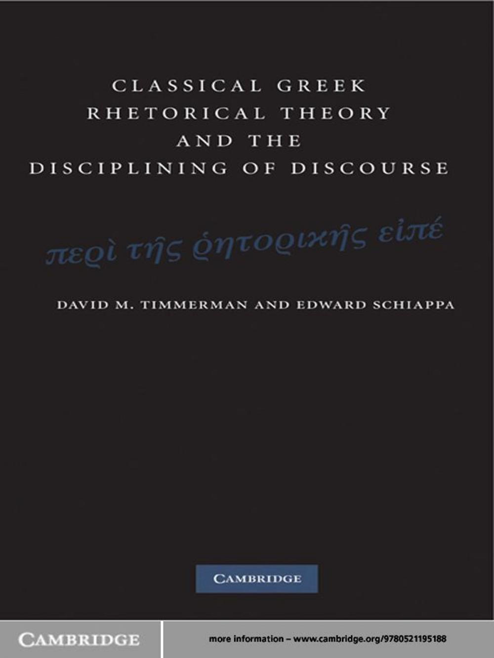 Big bigCover of Classical Greek Rhetorical Theory and the Disciplining of Discourse