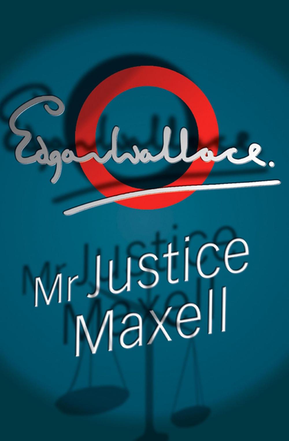 Big bigCover of Mr Justice Maxell