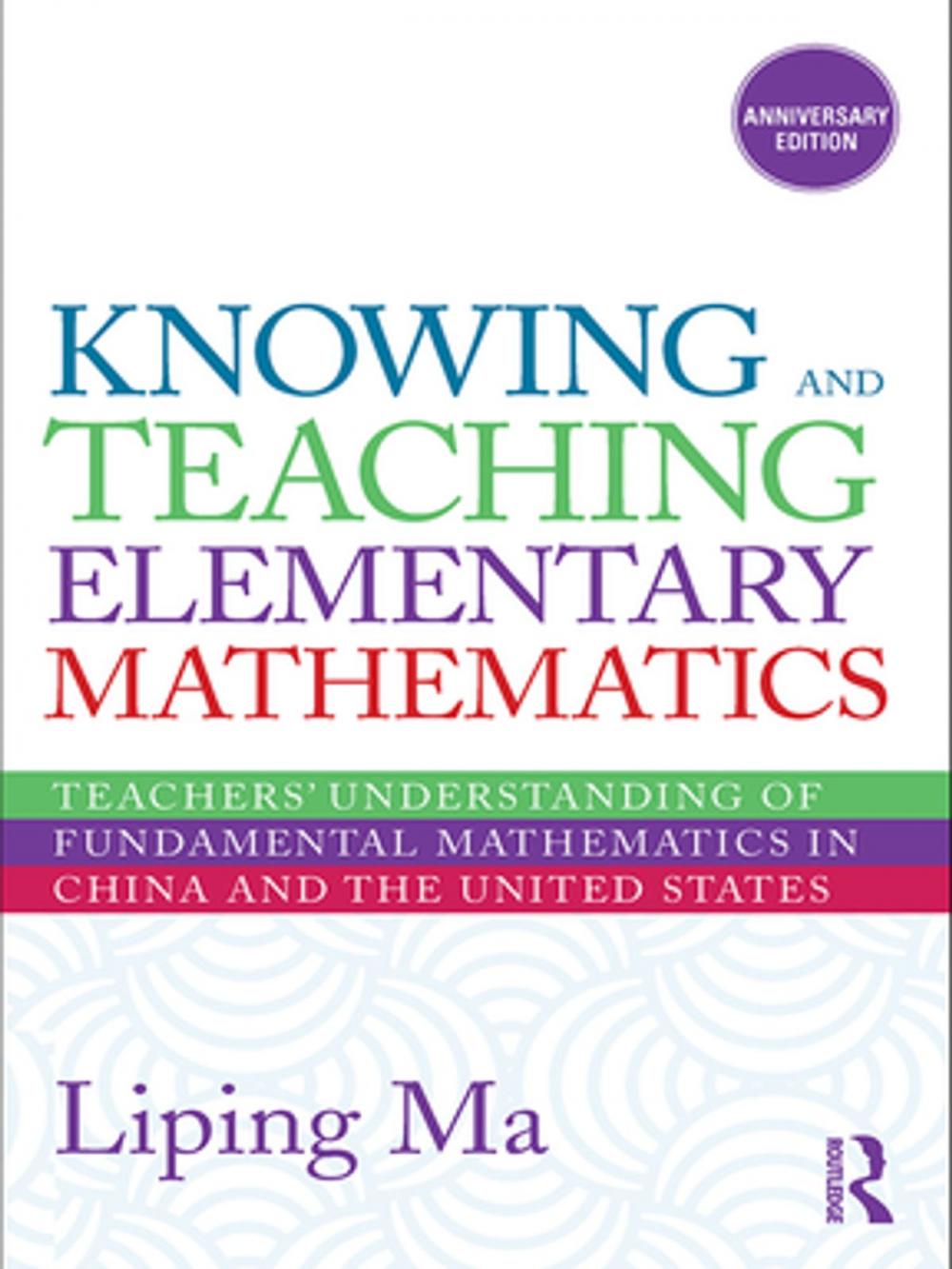 Big bigCover of Knowing and Teaching Elementary Mathematics
