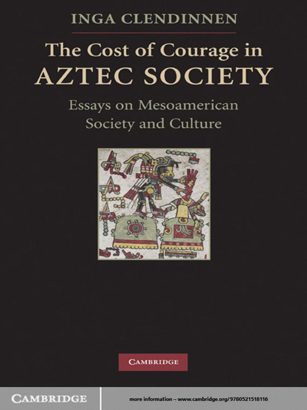 Big bigCover of The Cost of Courage in Aztec Society