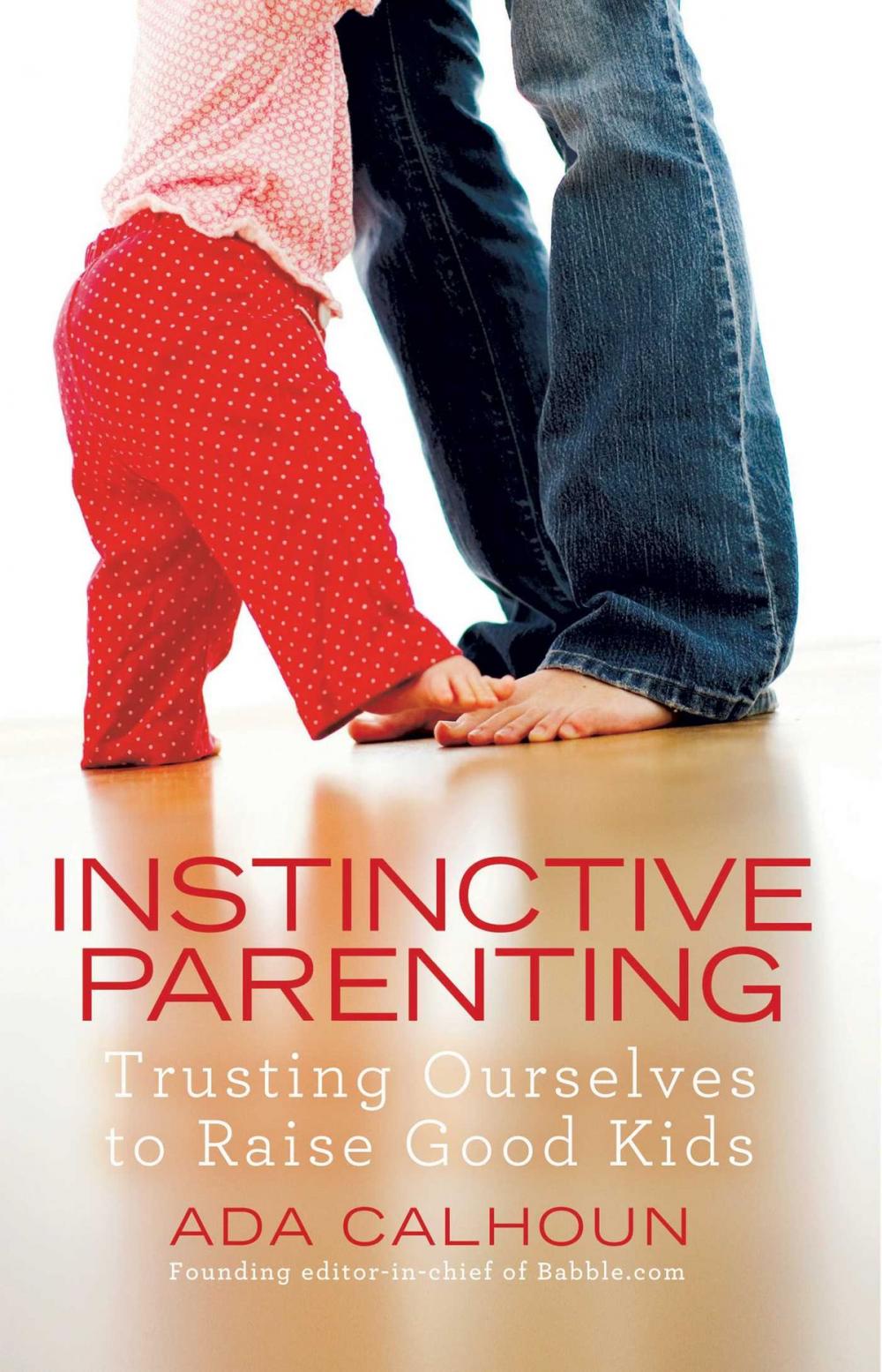 Big bigCover of Instinctive Parenting