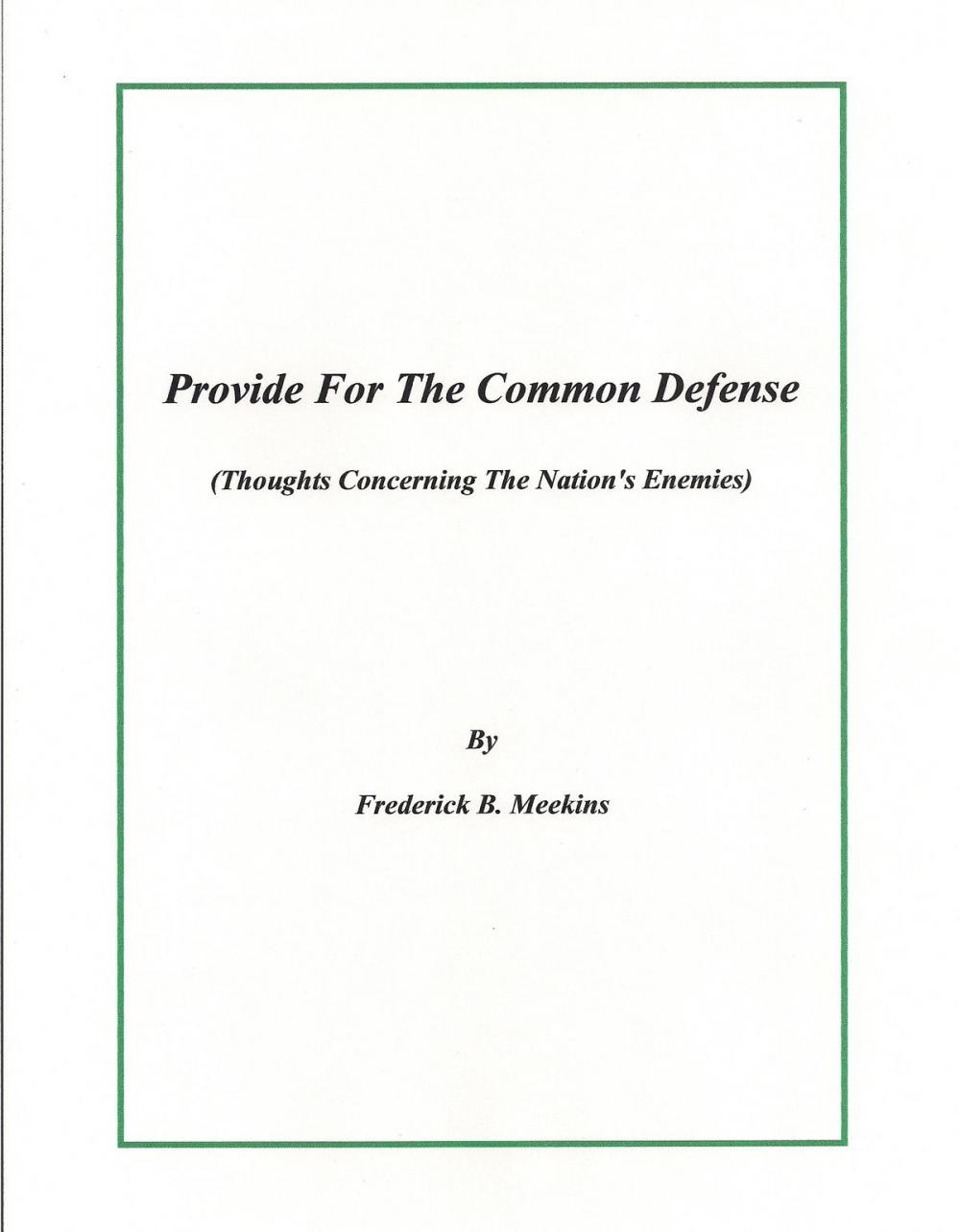 Big bigCover of Provide For The Common Defense: Thoughts Concerning The Nation’s Enemies