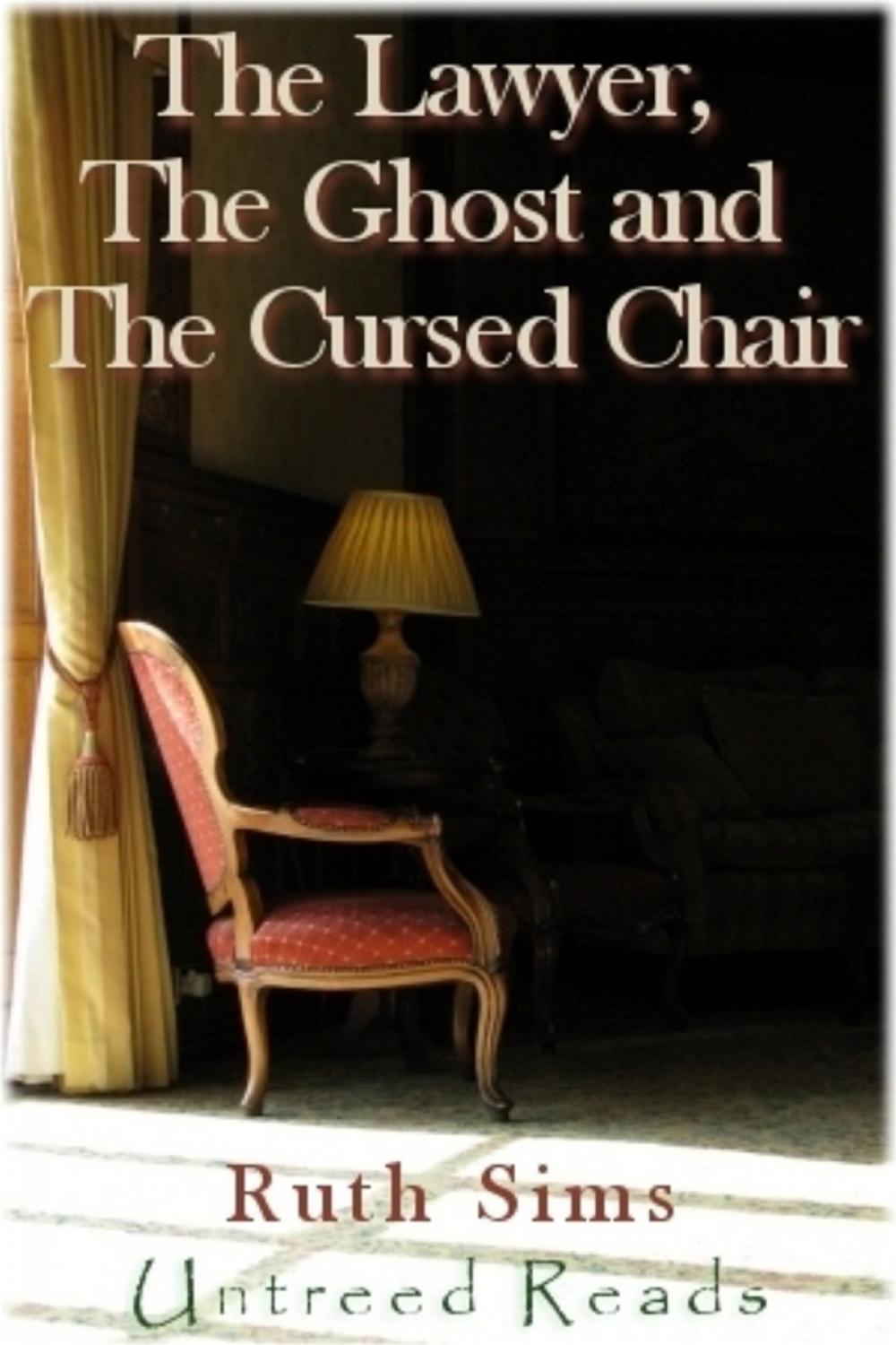 Big bigCover of The Lawyer, The Ghost and The Cursed Chair