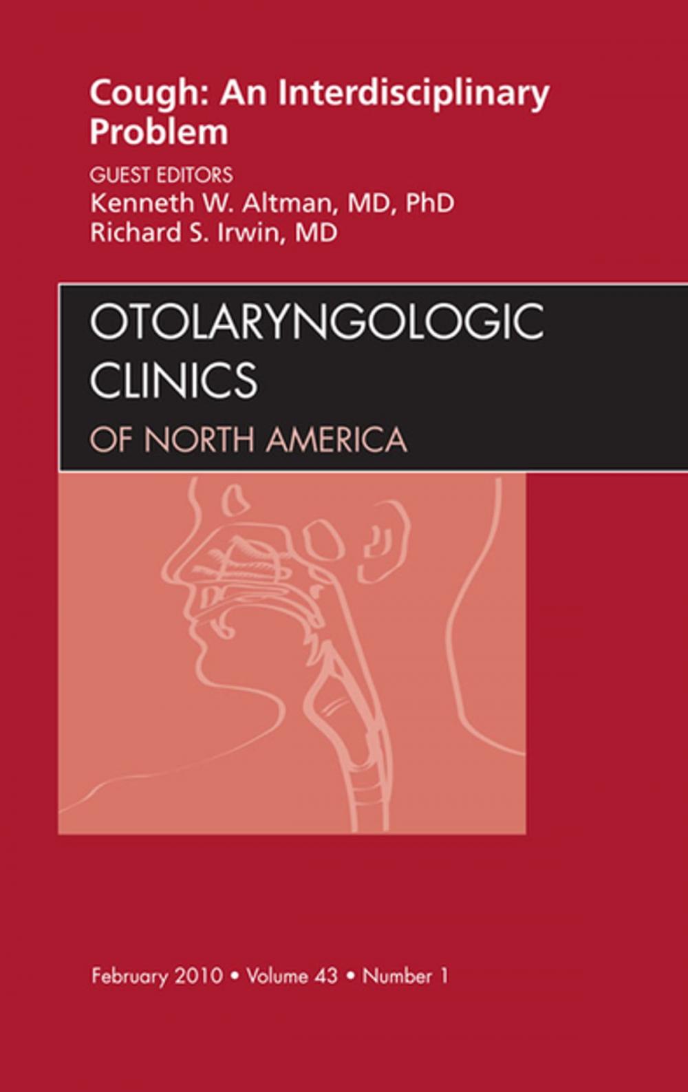 Big bigCover of Cough: An Interdisciplinary Problem, An Issue of Otolaryngologic Clinics - E-Book