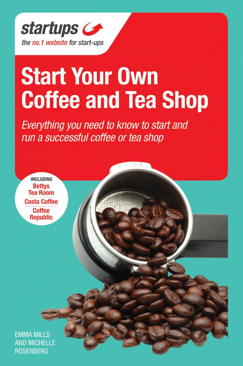 Big bigCover of Start Your Own Coffee and Tea Shop