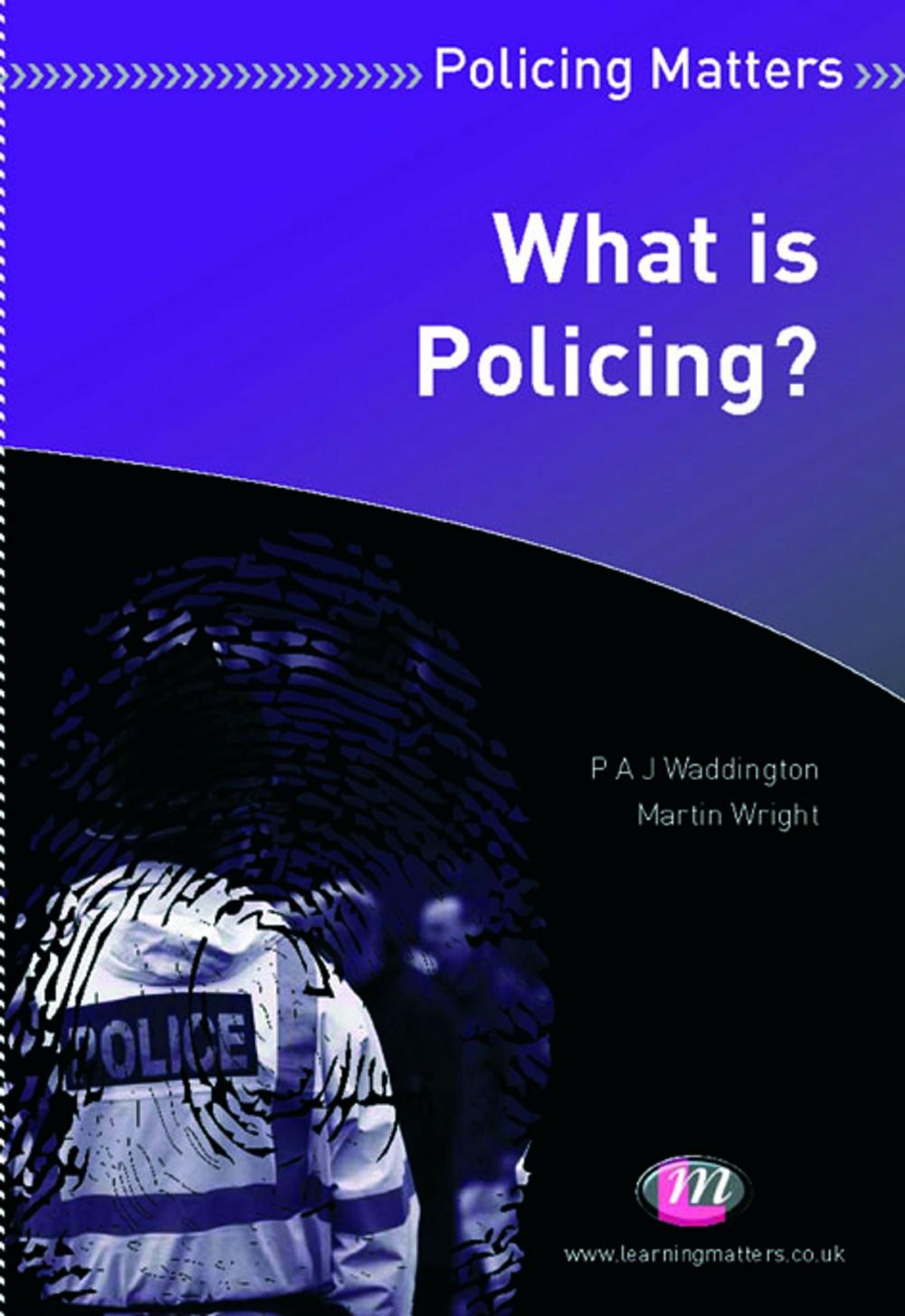 Big bigCover of What is Policing?