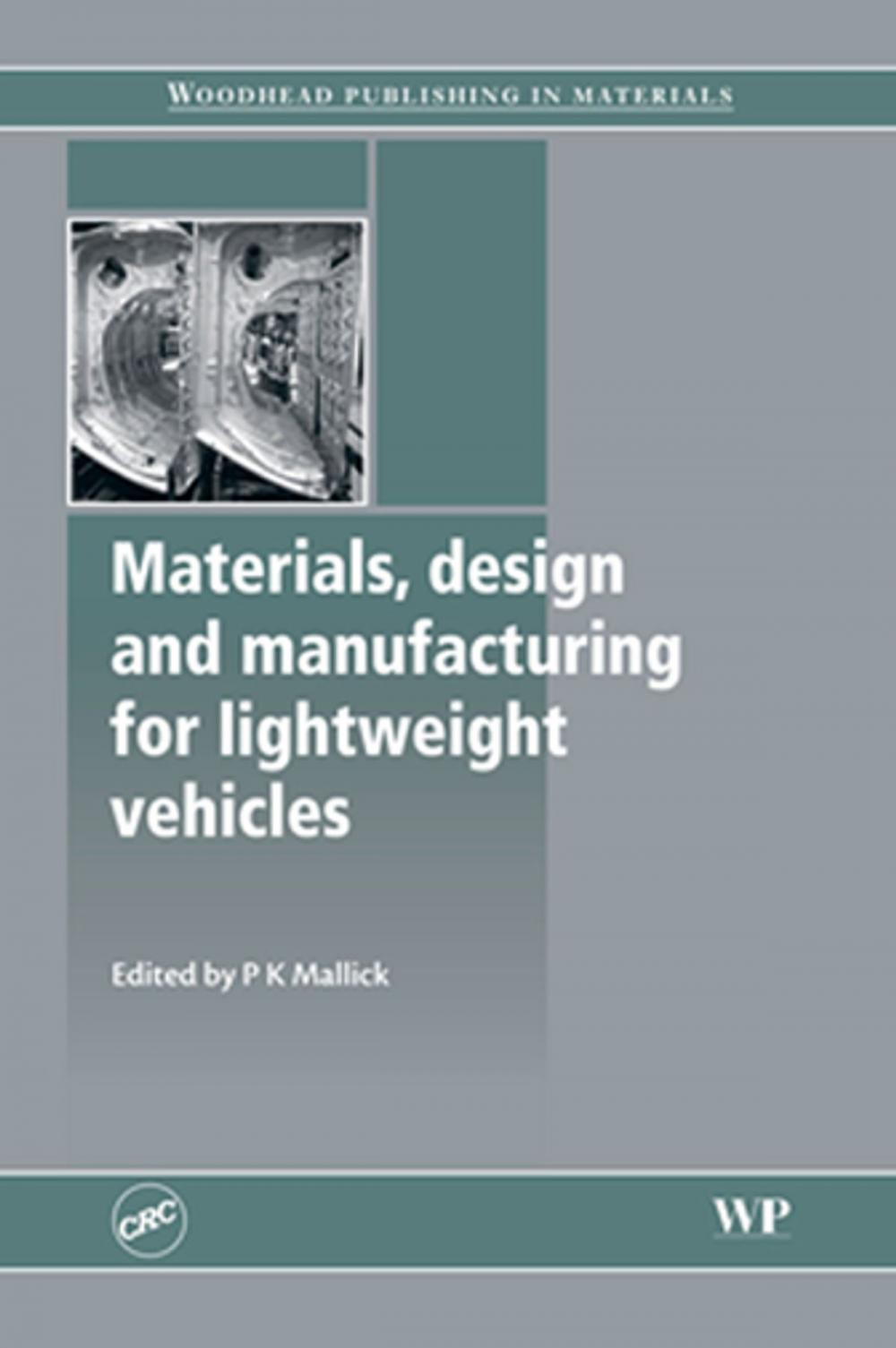 Big bigCover of Materials, Design and Manufacturing for Lightweight Vehicles