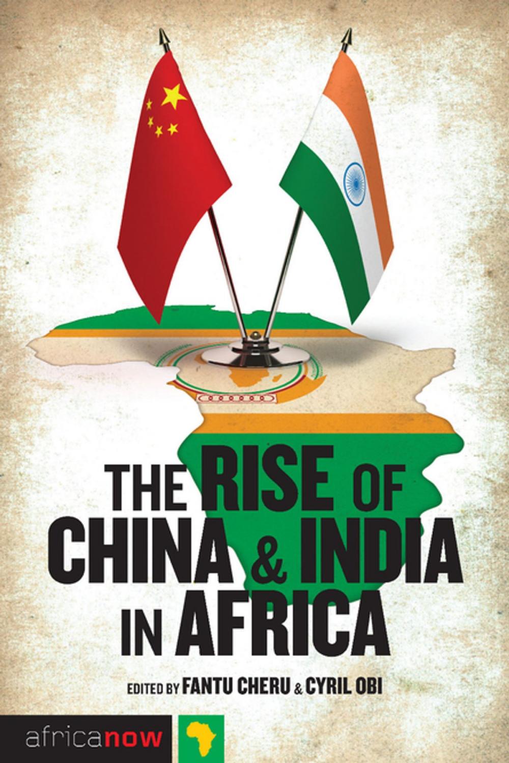 Big bigCover of The Rise of China and India in Africa