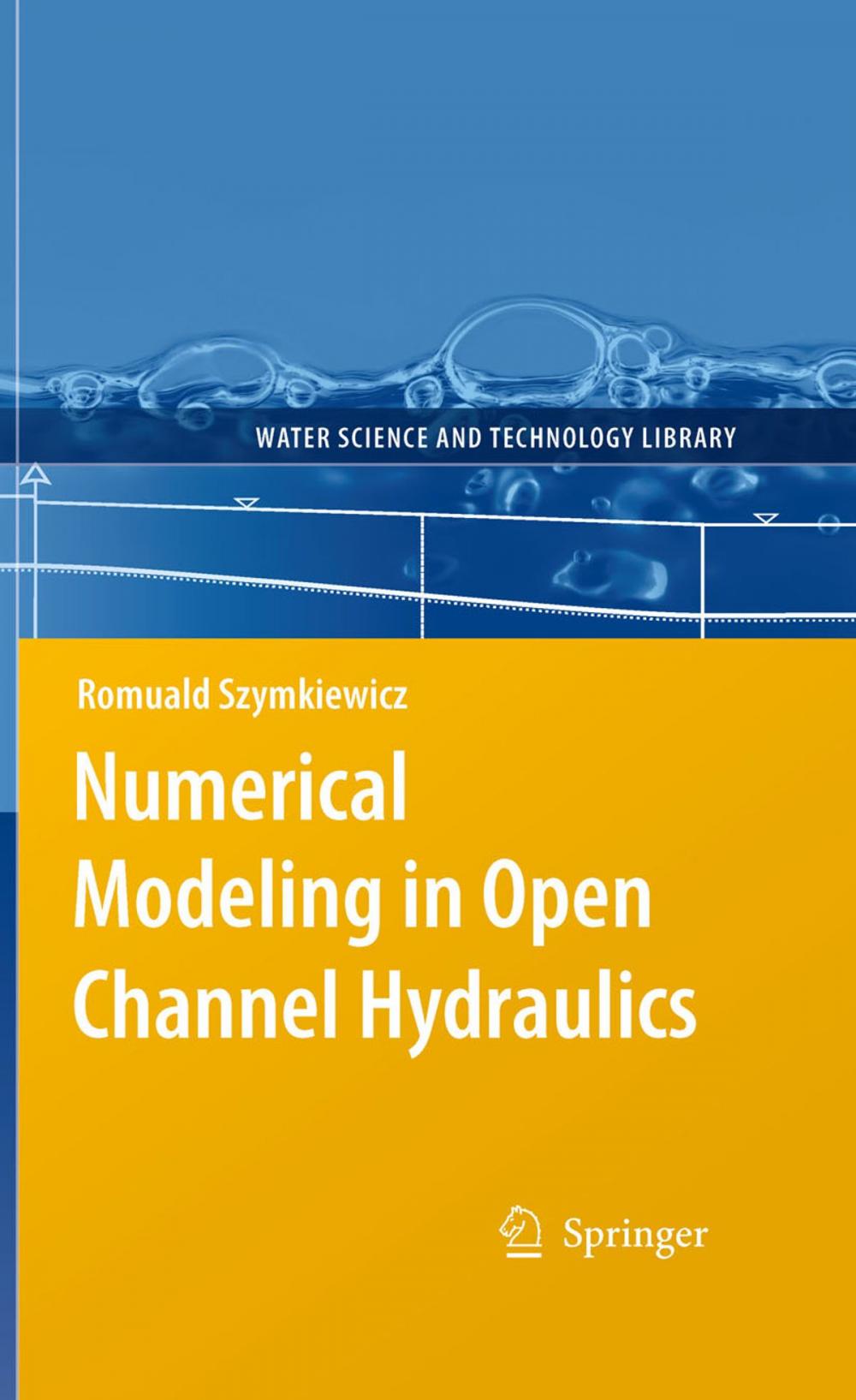 Big bigCover of Numerical Modeling in Open Channel Hydraulics
