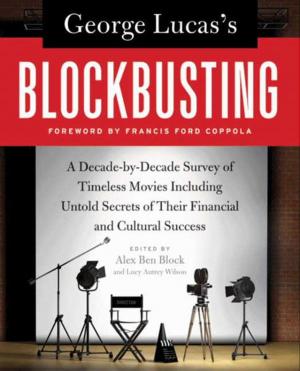 Cover of the book George Lucas's Blockbusting by Kevin Murphy