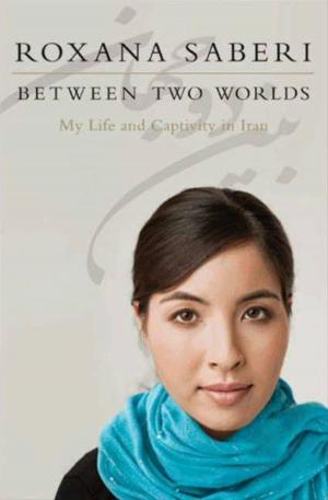 Cover of the book Between Two Worlds by Laura Brodie