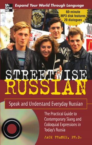 Cover of the book Streetwise Russian with Audio CD : Speak and Understand Everyday Russian: Speak and Understand Everyday Russian by Tyrean Martinson