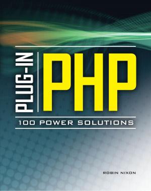 Cover of the book Plug-In PHP: 100 Power Solutions by Connie J. Wells