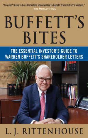 Cover of the book Buffett's Bites: The Essential Investor's Guide to Warren Buffett's Shareholder Letters by Kris Kelley